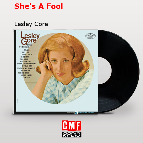 She’s A Fool – Lesley Gore