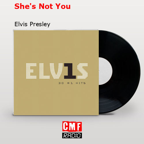 final cover Shes Not You Elvis Presley