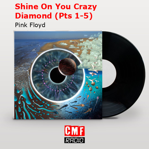 final cover Shine On You Crazy Diamond Pts 1 5 Pink Floyd