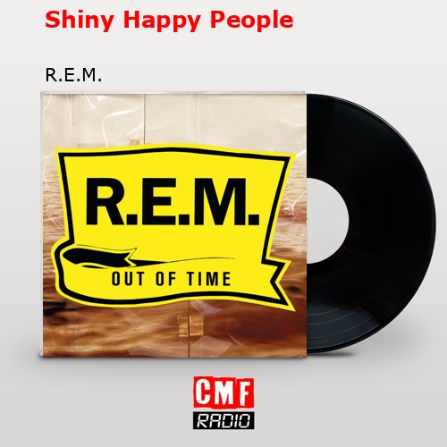 final cover Shiny Happy People R.E.M