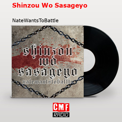 Shinzou Wo Sasageyo – NateWantsToBattle