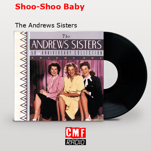 final cover Shoo Shoo Baby The Andrews Sisters