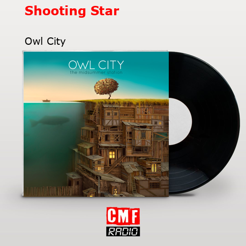 Shooting Star – Owl City