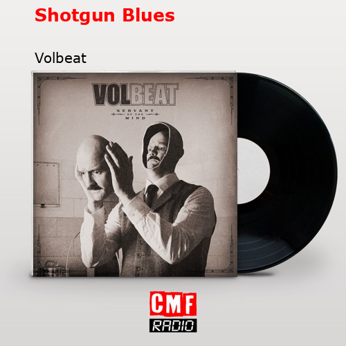 Shotgun Blues – Volbeat