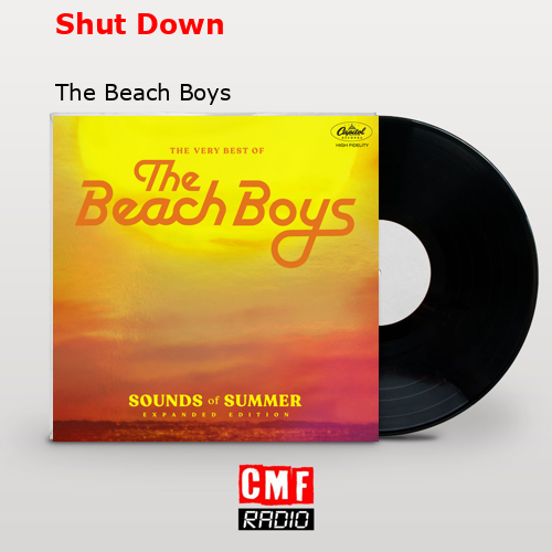 Shut Down – The Beach Boys