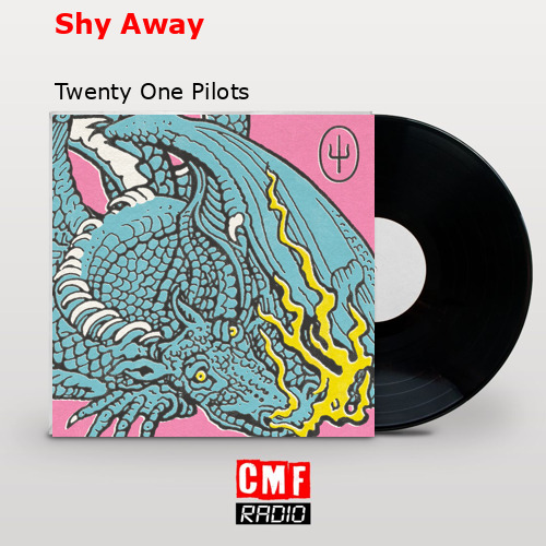 final cover Shy Away Twenty One Pilots