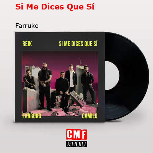 Si Me Dices Que Sí – Farruko