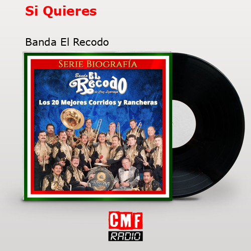 Si Quieres – Banda El Recodo