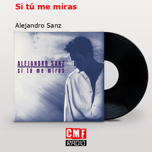 final cover Si tu me miras Alejandro Sanz
