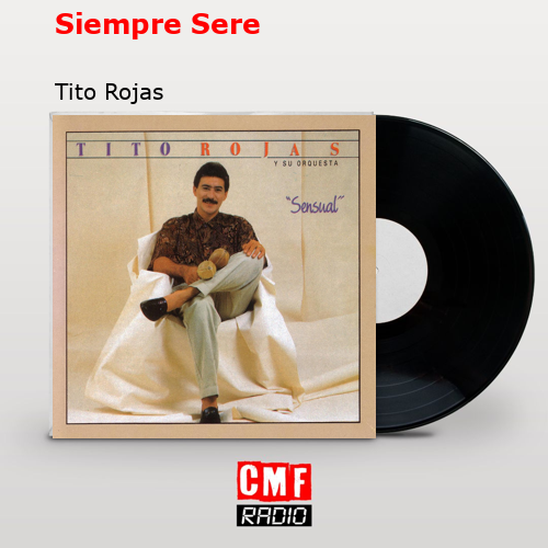 final cover Siempre Sere Tito Rojas