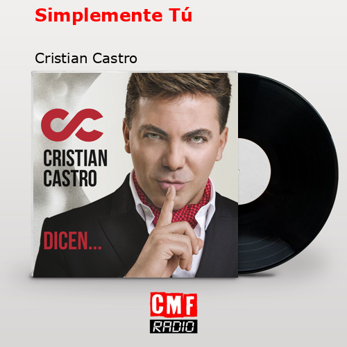 Simplemente Tú – Cristian Castro