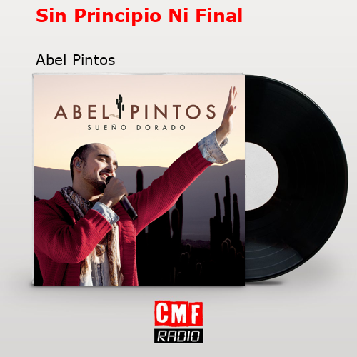 Sin Principio Ni Final – Abel Pintos