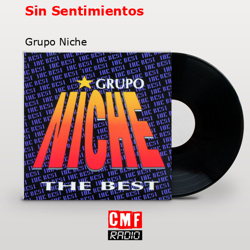 Sin Sentimientos – Grupo Niche