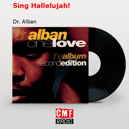 Sing Hallelujah! – Dr. Alban