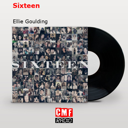 final cover Sixteen Ellie Goulding