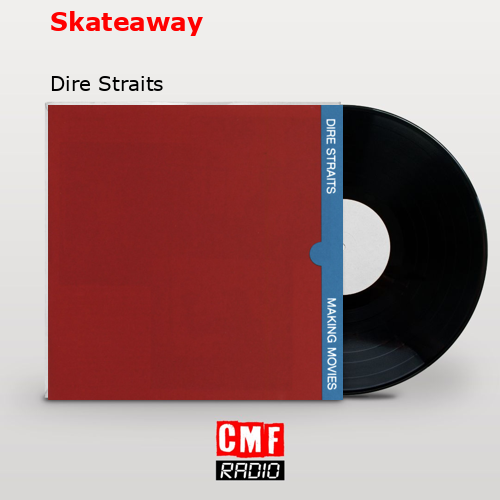 final cover Skateaway Dire Straits