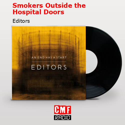 Smokers Outside the Hospital Doors – Editors