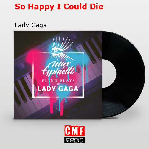final cover So Happy I Could Die Lady Gaga