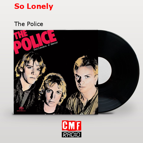 final cover So Lonely The Police