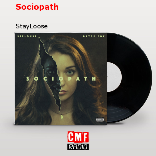 La Historia Y El Significado De La Canción Sociopath Stayloose