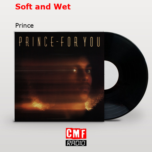 Soft and Wet – Prince