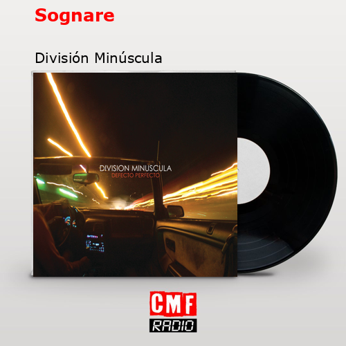 Sognare – División Minúscula