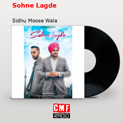 Sohne Lagde – Sidhu Moose Wala