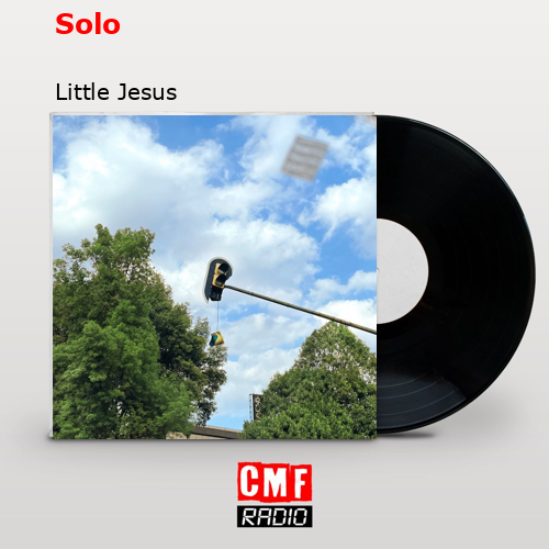 Solo – Little Jesus