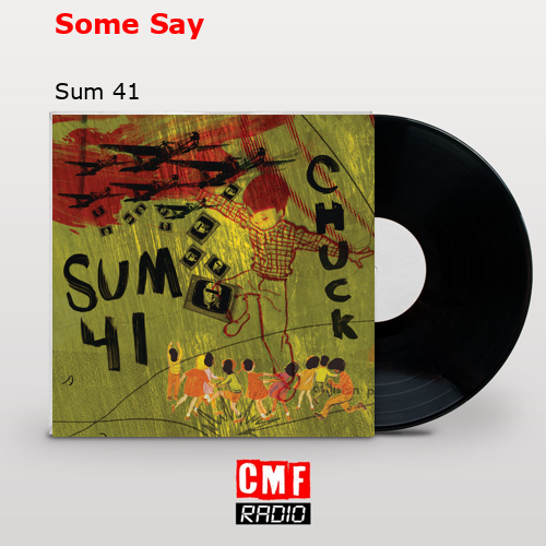 Some Say – Sum 41