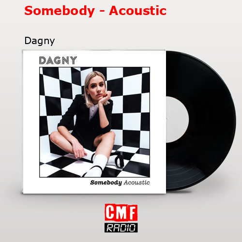 final cover Somebody Acoustic Dagny