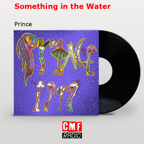 Something in the Water – Prince