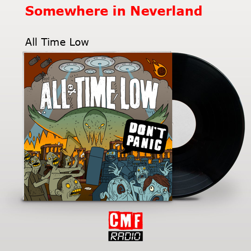Somewhere in Neverland – All Time Low