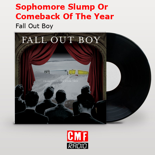Sophomore Slump Or Comeback Of The Year – Fall Out Boy