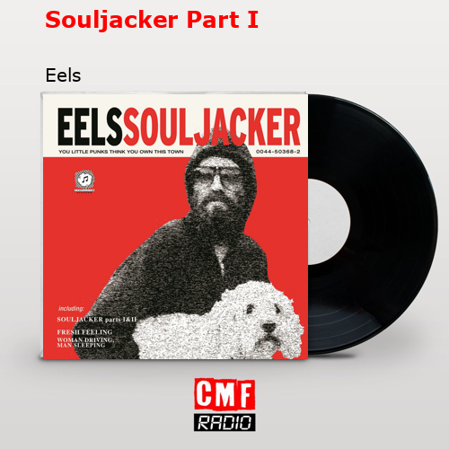 Souljacker Part I – Eels