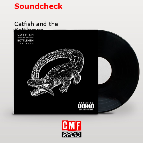 Soundcheck – Catfish and the Bottlemen