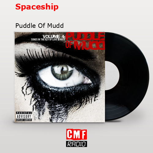 Spaceship – Puddle Of Mudd