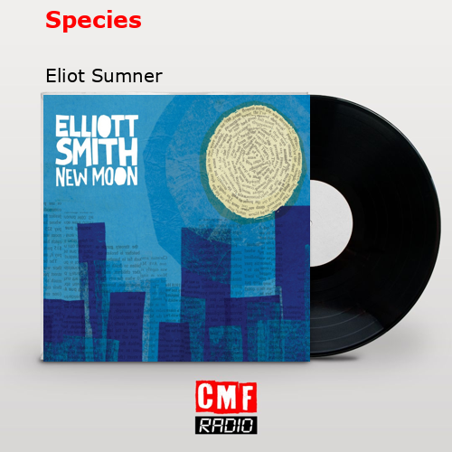 Species – Eliot Sumner