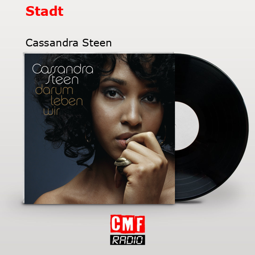Cassandra Steen Ich Bau Ne Stadt Für Dich Songtext