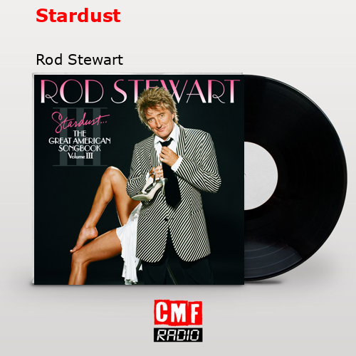 Stardust – Rod Stewart