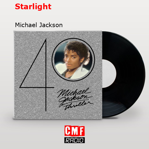 Starlight – Michael Jackson