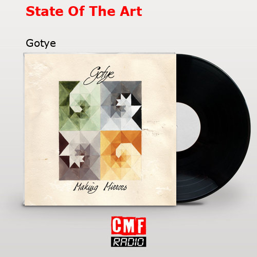 State Of The Art – Gotye