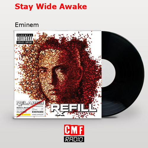 Stay Wide Awake – Eminem