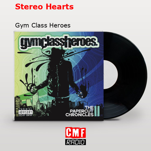 La Historia Y El Significado De La Canción Stereo Hearts Gym Class