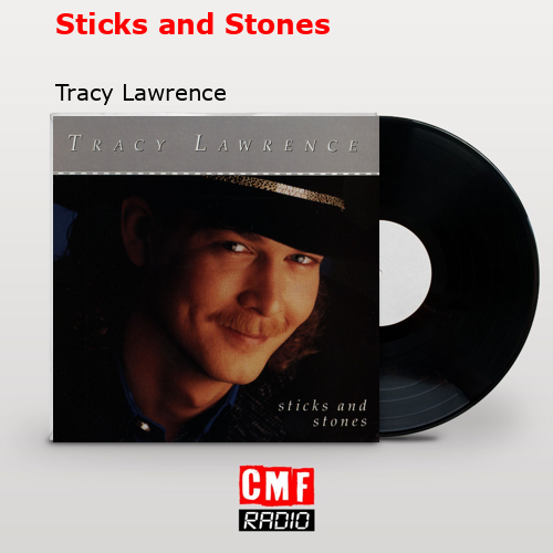 final cover Sticks and Stones Tracy Lawrence