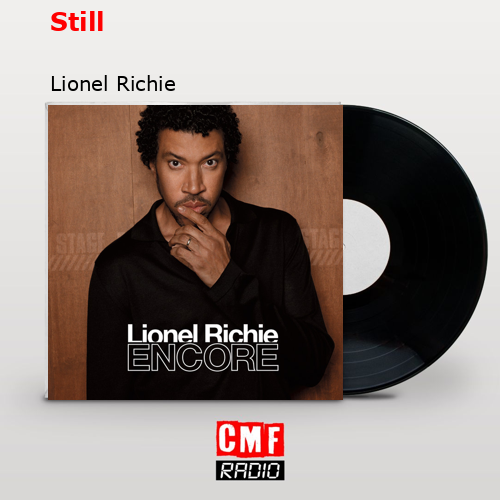 Still – Lionel Richie