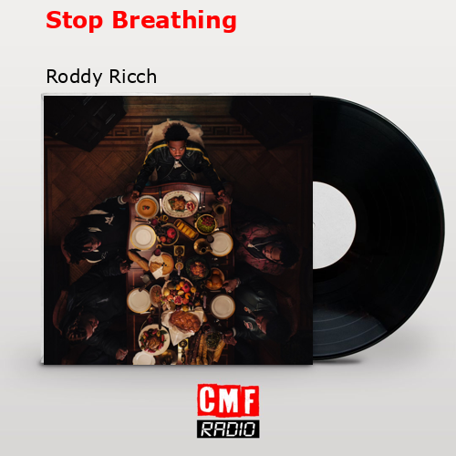 Stop Breathing – Roddy Ricch