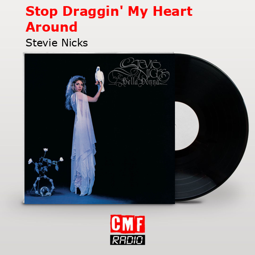 final cover Stop Draggin My Heart Around Stevie Nicks