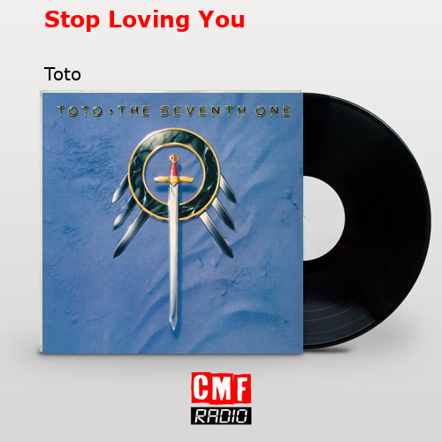 final cover Stop Loving You Toto