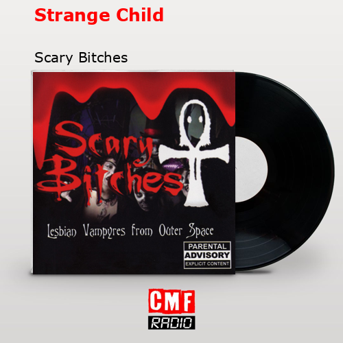 final cover Strange Child Scary Bitches