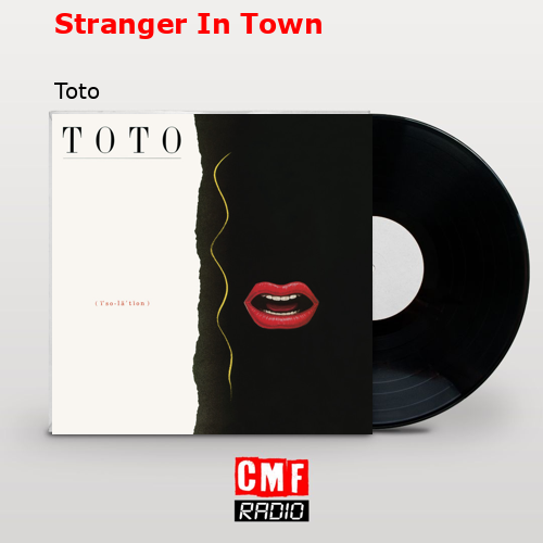 final cover Stranger In Town Toto